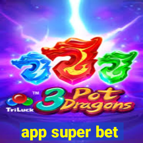 app super bet